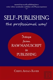 Self-Publishing--The Professional Way!
