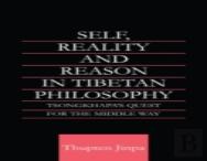 Self, Reality And Reason In Tibetan Philosophy