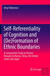 Self-Referentiality Of Cognition And (De)Formation Of Ethnic Boundaries