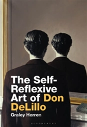 Self Reflexive Art Of Don Delillo