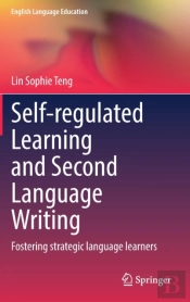 Self-Regulated Learning And Second Language Writing