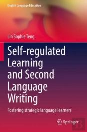 Self-Regulated Learning And Second Language Writing