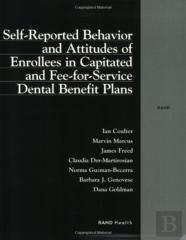 Self-Reported Behavior And Attitudes Of Enrolees In Capitated And Fee-For-Service Dental Benefit Plans
