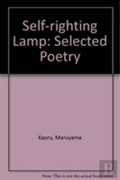 Self-Righting Lamp: Selected Poetry