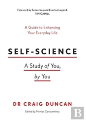 Self-Science: A Study Of You, By You
