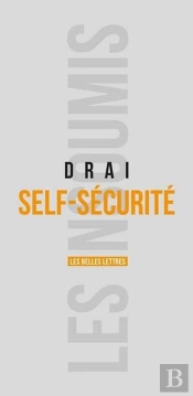 Self-Sécurité ; Le Retour De L'Individu Dans La Sécurité