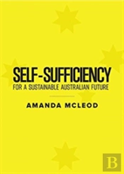 Self-Sufficiency For A Sustainable Australian Future