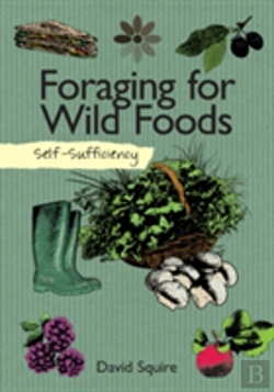 Bertrand.pt - Self-Sufficiency: Foraging For Wild Foods