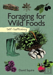 Self-Sufficiency: Foraging For Wild Foods