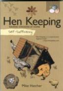 Self-Sufficiency: Hen Keeping
