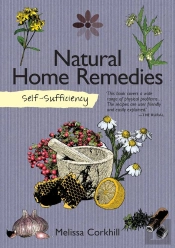 Self-Sufficiency: Natural Home Remedies