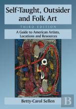 Self-Taught, Outsider And Folk Art
