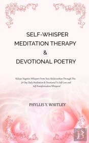 Self-Whisper Meditation Therapy & Devotional Poetry
