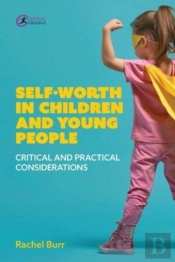 Self-Worth In Children And Young People