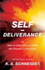 Selfâ€“Deliverance Â€“ How To Gain Victory Over The Powers Of Darkness
