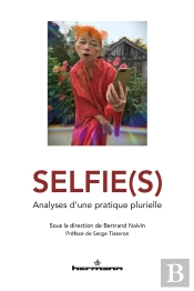 Selfie(S) ; Analyses D'Une Pratique Plurielle