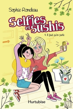 Bertrand.pt - Selfies Et Sushis V 04 Il Faut Qu'On Parle
