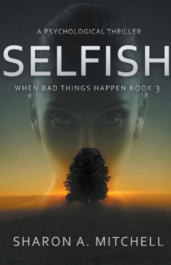 Bertrand.pt - Selfish: A Psychological Thriller