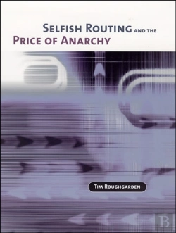 Bertrand.pt - Selfish Routing And The Price Of Anarchy