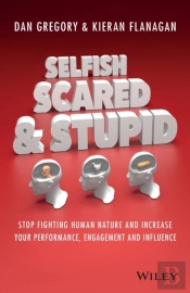 Selfish, Scared And Stupid