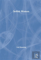 Selfish Women