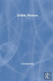 Selfish Women