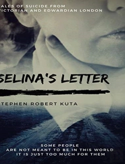 Bertrand.pt - Selina'S Letter, Tales Of Suicide From Victorian And Edwardian London