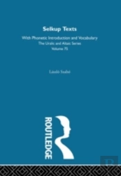 Selkup Texts With Phonetic Introduction And Vocabulary