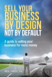 Sell Your Business By Design, Not By Default