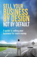 Sell Your Business By Design, Not By Default