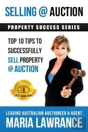 Selling @ Auction; Top 10 Tips To Successfully Sell Property @ Auction