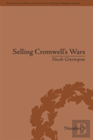 Selling Cromwell'S Wars