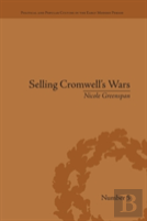 Selling Cromwell'S Wars