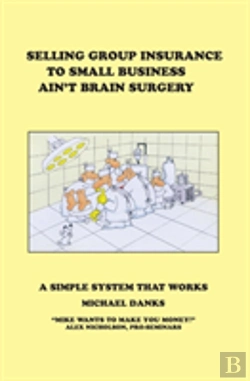 Bertrand.pt - Selling Group Insurance To Small Business Ain'T Brain Surgery