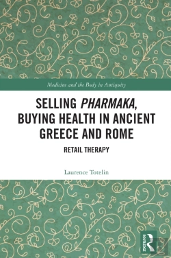 Bertrand.pt - Selling Pharmaka, Buying Health In Ancient Greece And Rome
