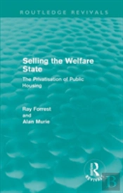 Selling The Welfare State (Routledge Revivals)