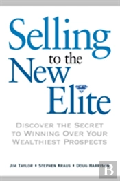 Selling To The New Elite