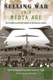 Selling War In A Media Age