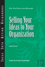 Selling Your Ideas To Your Organization
