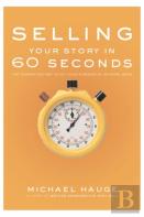 Selling Your Story In 60 Seconds