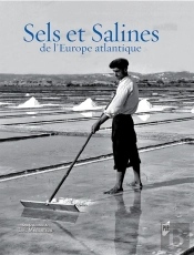 Sels Et Salines De L'Europe Atlantique