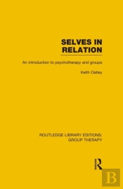 Selves In Relation (Rle: Group Therapy)
