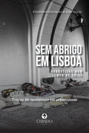 Sem Abrigo em Lisboa: narrativas num tempo de crise