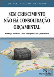 Sem Crescimento Não Há Consolidação Orçamental