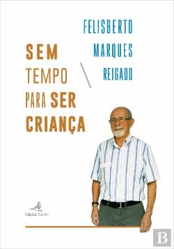 Bertrand.pt - Sem Tempo para Ser Criança