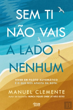 Bertrand.pt - Sem Ti Não Vais a Lado Nenhum