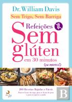 Sem Trigo Sem Barriga: Refeições Sem Glúten em 30 Minutos (ou menos)