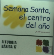 Semana Santa, El Centro Del Año