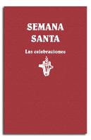 Semana Santa. Las Celebraciones