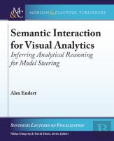 Semantic Interaction For Visual Analytics